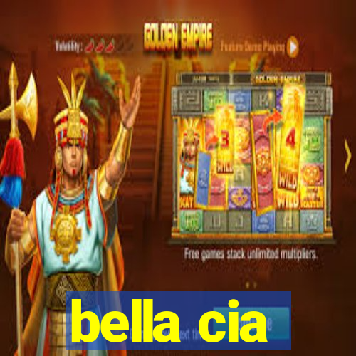 bella cia